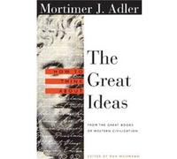 How to Think About the Great Ideas by Mortimer Adler Max Weismann, Mortimer Adler (Auteur)