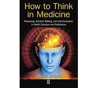 How to Think in Medicine