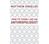 Penser comme un anthropologue – Princeton University Press