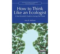 How to Think Like an Ecologist A Non-Scientist's Guide to Saving Our Planet - Amy B. McEuen - Routledge - ebook (ePub) - Livre