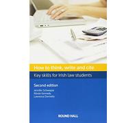 How to Think, Write and Cite: Key Skills for Irish Law Students