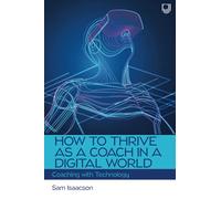How to Thrive as a Coach in a Digital World