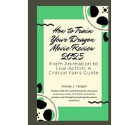 How to Train Your Dragon Movie Review 2025: From Animation to Live-Action: A Critical Fan’s Guide