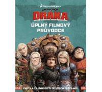 How to Train Your Dragon The Complete Movie Guide : Faits et informations utiles sur les trois films