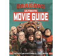How To Train Your Dragon The Hidden World: Ultimate Movie Guide