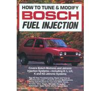 How to Tune and Modify Bosch Fuel Injection