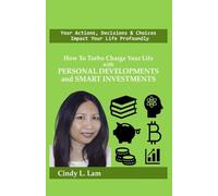 How To Turbo Charge Your Life with Personal Developments and Smart Investments