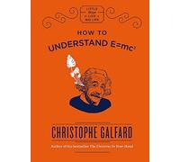 How To Understand E =mc²