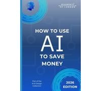 How To Use AI To Save Money: Practical Tools and Simple Ways to Reduce Costs, Plan Spending, and Make Smarter Financial Decisions
