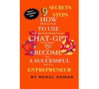 HOW To USE CHAT- GPT TO BECOME A SUCCESSFUL ENTREPRENEUR : 9 SECRET STEPS WHICH MAKES YOU BILLIONAIRE