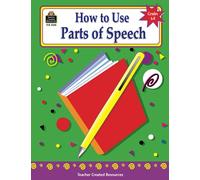 How to Use Parts of Speech, Grades 6-8