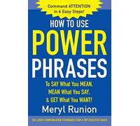 Meryl Runion – How to Use Power Phrases – Broché