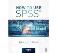 How To Use Spss Brian C Missouri Western State University Cronk, Usa (Auteur)