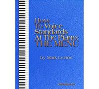 Levine M. – Comment harmoniser les standards au piano – Le Menu – Sher Music Co.