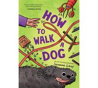How to Walk a Dog - Joanne Levy - Union Square Kids - ebook (ePub) - Livre
