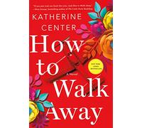 How to Walk Away