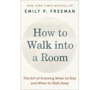 How To Walk Into A Room