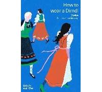 How To Wear A Dirndl