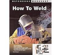 How To Weld, Motorbooks Workshop Todd Bridigum (Auteur)