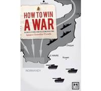 How to Win a War: Business Lessons from the Second World War - [Livre en VO] Ignacio Gonzalez - Posada (Auteur)