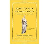 How to Win an Argument: An Ancient Guide to the Art of Persuasion - [Version Originale] Inconnu (Auteur)