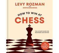 How to Win at Chess by Levy Rozman Levy Rozman (Auteur)