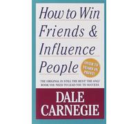 Dale Carnegie How to Win Friends and Influence People (Poche)