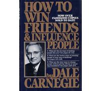 How to Win Friends and Influence People