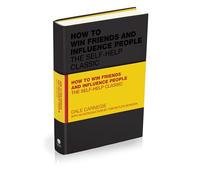 How to Win Friends and Influence People