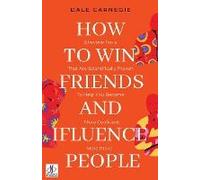 How To Win Friends And Influence People By Dale Carnegie