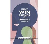 How To Win Friends And Influence People Dale Carnegies Self Help Guide - Dale Carnegie - Repro India Limited - Livre en Anglais Dale CarnegieDale Carnegie (Auteur)
