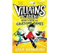 How to Win the Gruesome Games by Ryan Hammond Ryan Hammond (Auteur)