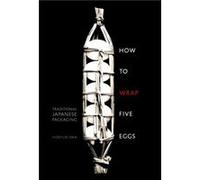 How to Wrap Five Eggs: Traditional Japanese Packaging