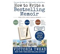 How to Write a Bestselling Memoir - LARGE PRINT: Three Steps - Write, Publish, Promote