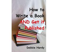 How To Write A Book And Get It Published