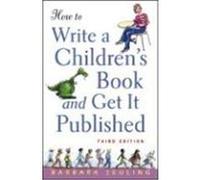 How to Write a Children's Book and Get It Published Seuling, Barbara (Auteur)