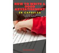 How to write a good advertisement, En Capsules: Les secrets du grand Victor O. Schwab