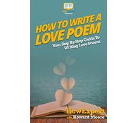 How To Write a Love Poem: Your Step-By-Step Guide To Writing Love Poems