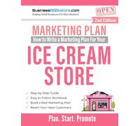 How to Write a Marketing Plan for Your Ice Cream Store