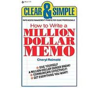 How to Write a Million Dollar Memo Cheryl Reimold (Auteur)