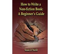 How to Write a Non-fiction Book: A Beginner's Guide