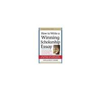 How To Write A Winning Scholarship Essay