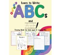 How to Write ABCs and Ash! Tracing book for kids aged 3+ named Ash: a personalized handwriting workbook for letter writing
