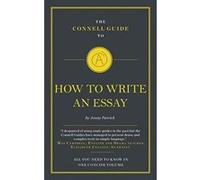 How to Write an Essay (The Connell Short Guide to) - [Version Originale] Inconnu (Auteur)