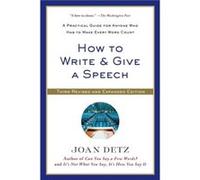 How To Write and Give A Speech Third Revised Edition by Joan Detz Joan Detz (Auteur)