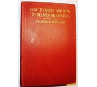 How To Write and How to Deliver an Oration
