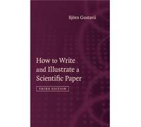 How to Write and Illustrate a Scientific Paper