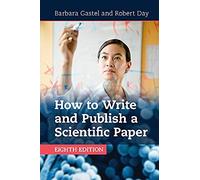 How To Write And Publish A Scientific Paper