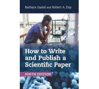 How to Write and Publish a Scientific Paper