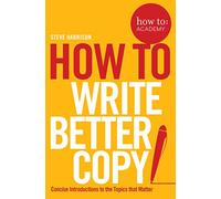 How to Write Better Copy